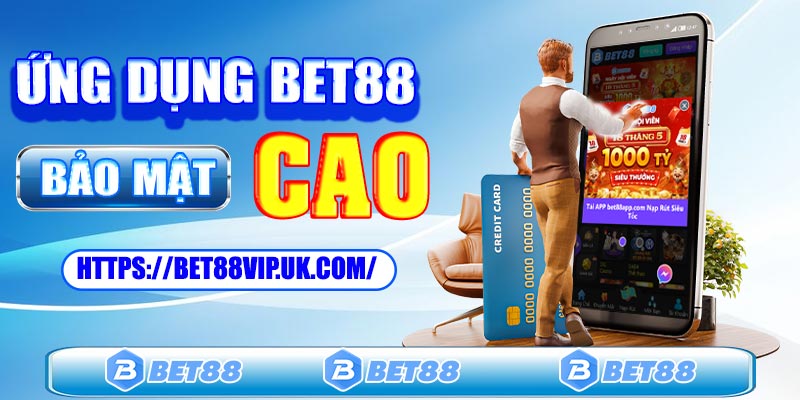 Những lợi ích vượt trội khi tải app Bet88