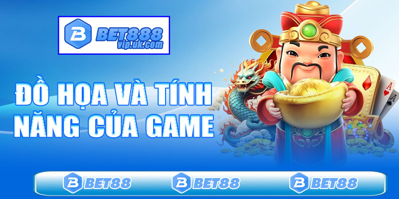 Đồ họa và tính năng của game nổ hũ thần tài
