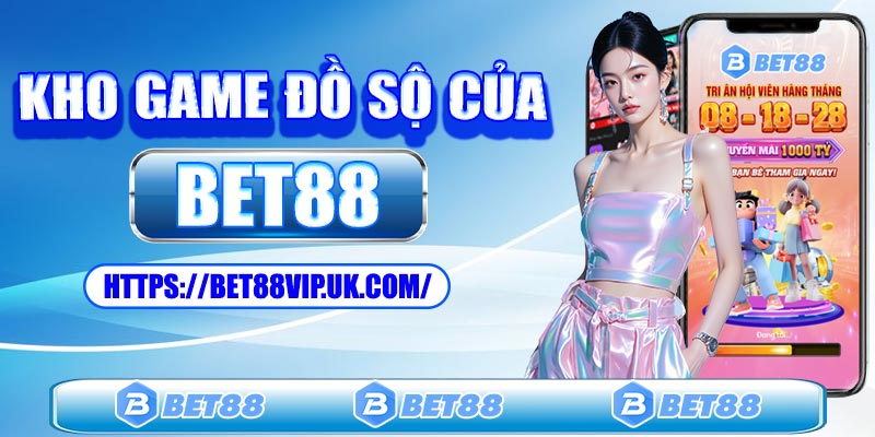Kho game hấp dẫn của nhà cái Bet88